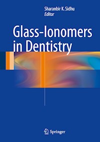 Glass-Ionomers in Dentistry -  - E-Book