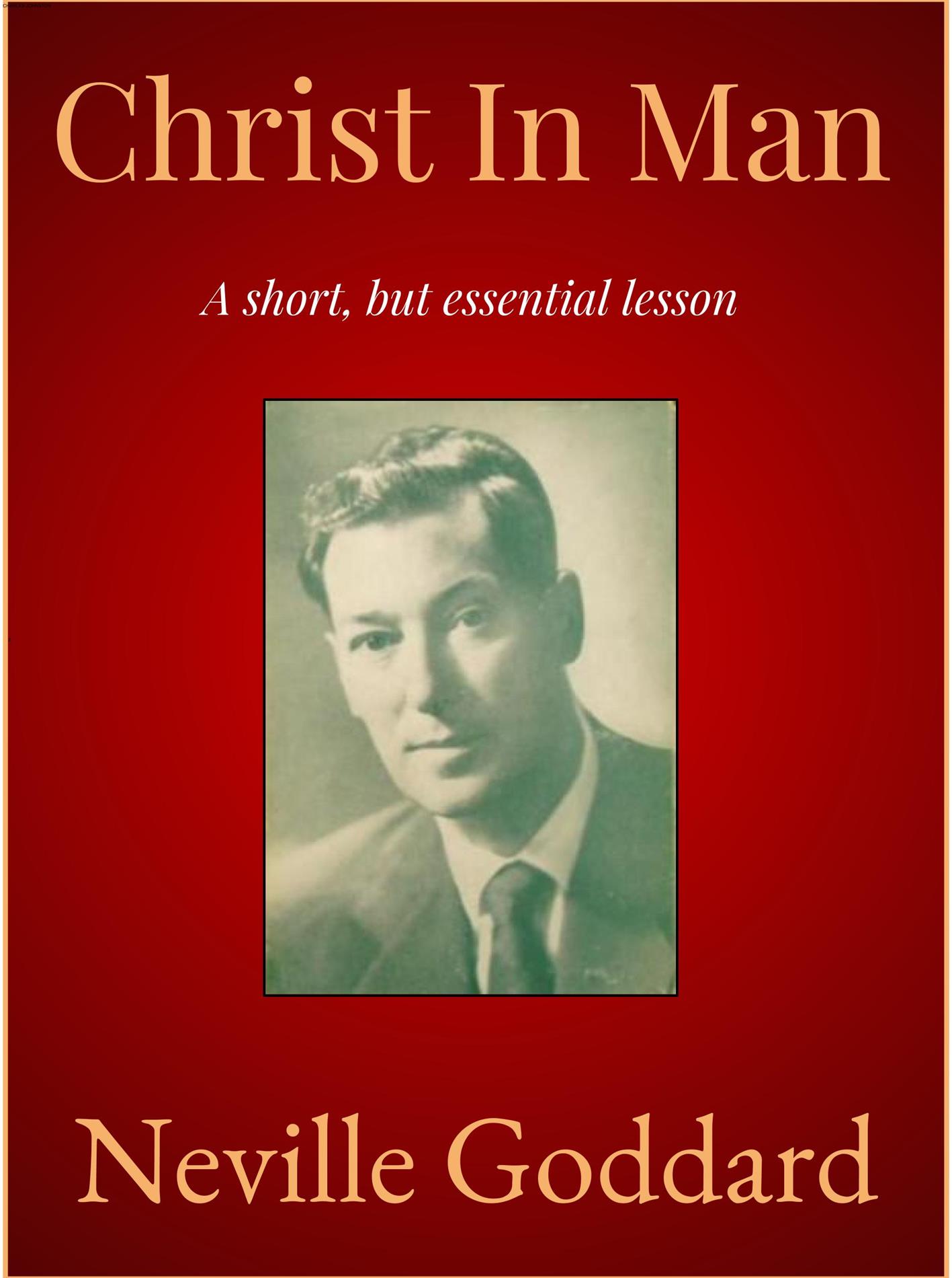 Christ In Man - Neville Goddard - E-Book