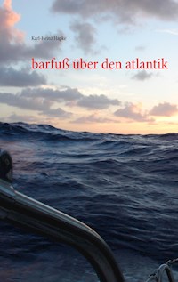 barfuß über den atlantik - Karl-Heinz Hapke - E-Book