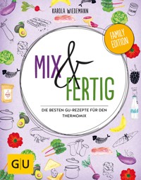 Mix & Fertig - Karola Wiedemann - E-Book