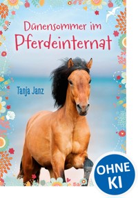 Dünensommer im Pferdeinternat - Tanja Janz - E-Book
