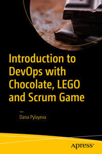 Introduction to DevOps with Chocolate, LEGO and Scrum Game - Dana Pylayeva - E-Book