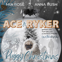 Ace & Ryker - Mia Rose - Hörbuch