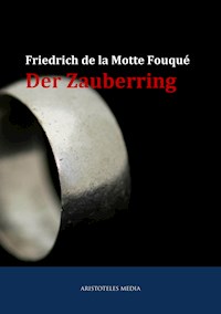 Der Zauberring - Friedrich de LaMotte Fouqué - E-Book