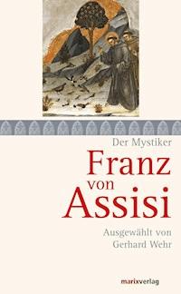 Franz von Assisi - Franz von Assisi - E-Book