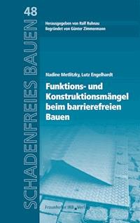 Barrierefreies Bauen - Funktions- und Konstruktionsmängel. - Nadine Metlitzky - E-Book