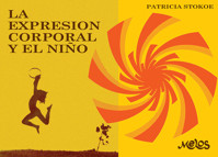 La expresión corporal y el niño - Patricia Stokoe - E-Book