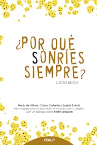 ¿Por qué sonríes siempre? - Lucas Buch - E-Book