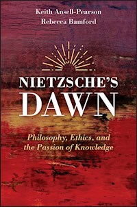 Nietzsche's Dawn - Keith Ansell-Pearson - E-Book