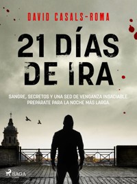 21 días de ira - David Casals-Roma - E-Book