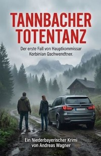 Tannbacher Totentanz - Andreas Wagner - E-Book