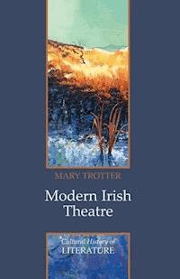 Modern Irish Theatre - Mary Trotter - E-Book