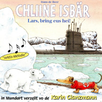 Chliine Isbär - Lars, bring eus hei! - Hans de Beer - Hörbuch