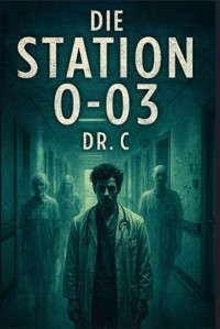 Die Station O-03 - dr. C - E-Book