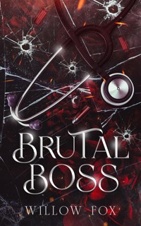 Brutal Boss - Willow Fox - E-Book