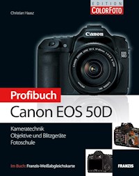 Profibuch Canon EOS 50D - Christian Haasz - E-Book