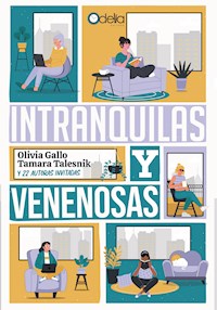 Intranquilas y venenosas - Olivia Gallo - E-Book