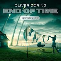End of Time, Staffel 2 - Oliver Döring - Hörbuch