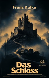 Franz Kafka – Das Schloss - Franz  kafka - E-Book + Hörbuch