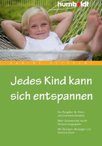 Jedes Kind kann sich entspannen - Sabine Seyffert - E-Book