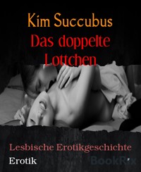 Das doppelte Lottchen - Kim Succubus - E-Book