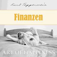 Art of Happiness: Finanzen - Kurt Tepperwein - Hörbuch