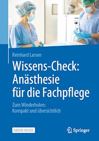 Wissens-Check: Anästhesie für die Fachpflege - Reinhard Larsen - E-Book