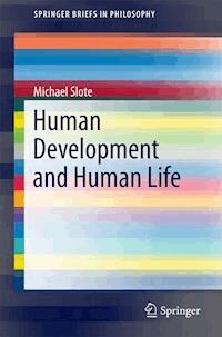 Human Development and Human Life - Michael Slote - E-Book