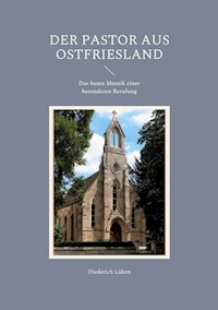 Der Pastor aus Ostfriesland - Diederich Lüken - E-Book