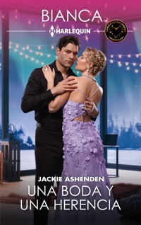 Una boda y una herencia - Jackie Ashenden - E-Book