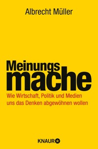 Meinungsmache - Albrecht Müller - E-Book