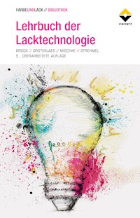 Lehrbuch der Lacktechnologie - Thomas Brock - E-Book