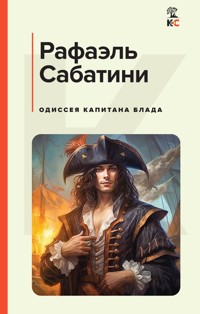 Одиссея капитана Блада - Сабатини Рафаэль - E-Book