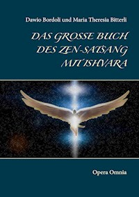 Das große Buch des Zen-Satsang mit Ishvara - Dawio Bordoli - E-Book