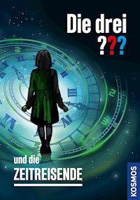 Die drei ??? und die Zeitreisende (drei Fragezeichen) - André Minninger - E-Book