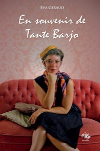 En souvenir de Tante Barjo - Eva Giraud - E-Book