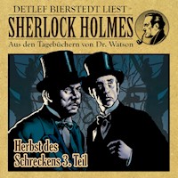 Herbst des Schreckens - Das Ende des Schreckens - 3. Teil - Sherlock Holmes - Gunter Arentzen - Hörbuch