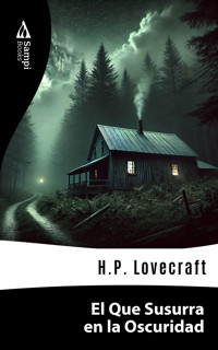 El Que Susurra en la Oscuridad - H. P. Lovecraft - E-Book