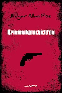 Kriminalgeschichten - Edgar Allan Poe - E-Book