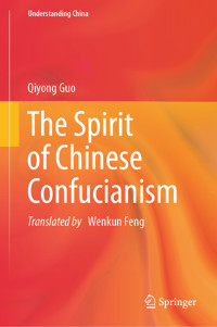 The Spirit of Chinese Confucianism - Guo Qiyong - E-Book