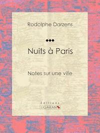 Nuits à Paris - Rodolphe Darzens - E-Book