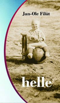 ganz schön helle - Jan-Ole Filùt - E-Book