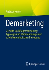 Demarketing - Andreas Hesse - E-Book