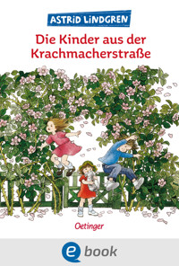 Die Kinder aus der Krachmacherstraße - Astrid Lindgren - E-Book