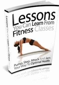 Lessons You Can Learn From Fitness Classes - Ouvrage Collectif - E-Book