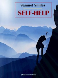 Self-Help - Samuel Smiles - E-Book