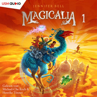 Magicalia - Magicalia, Teil 1 (ungekürzt) - Jennifer Bell - Hörbuch
