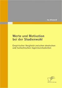 Werte und Motivation bei der Studienwahl - Iva Allaverdi - E-Book