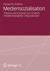 Mediensozialisation - Benjamin Krämer - E-Book