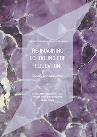 Re-imagining Schooling for Education - Glenda McGregor - E-Book